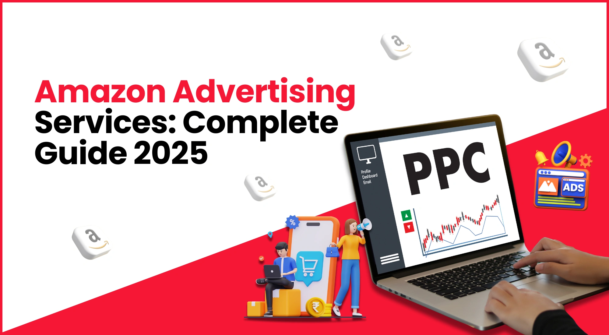 Amazon Advertising Services: Complete Guide (2025)